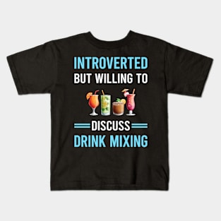 Introverted Drink Mixing Mixologist Mixology Cocktail Bartending Bartender Kids T-Shirt